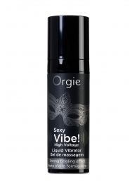 Гель для массажа ORGIE Sexy Vibe High Voltage с эффектом вибрации - 15 мл. - ORGIE - купить с доставкой в Липецке