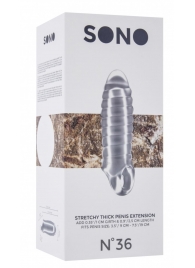 Прозрачная насадка на пенис закрытого типа N 36 Stretchy Thick Penis Extension - 15,2 см. - Shots Media BV - в Липецке купить с доставкой
