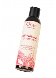 Интимный гель на водной основе All-Natural Strawberry с ароматом клубники - 150 мл. - ORGIE - купить с доставкой в Липецке