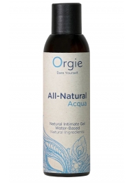 Интимный гель на водной основе Orgie All-Natural Acqua - 150 мл. - ORGIE - купить с доставкой в Липецке