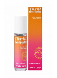 Возбуждающий гель Thrill Delight - 10 мл. - Love to Love - купить с доставкой в Липецке