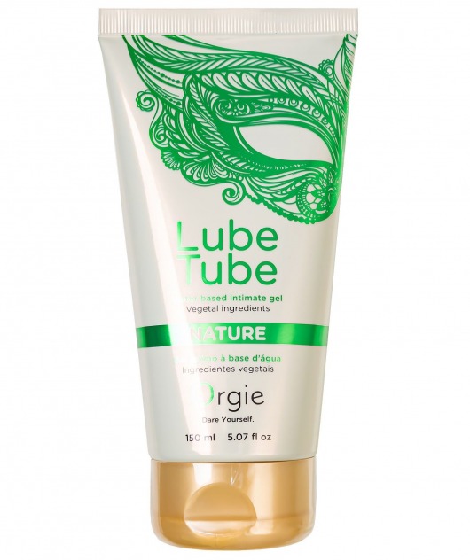 Интимный гель на водной основе Lube Tube Nature - 150 мл. - ORGIE - купить с доставкой в Липецке